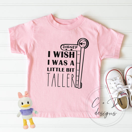 Wish I Was a Little Bit Taller Magical Tee
